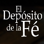 El depósito de la fe